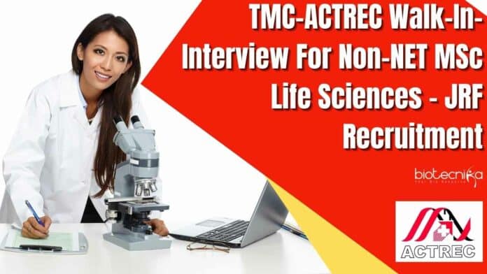 TMC-ACTREC JRF Job For MSc Life Sciences