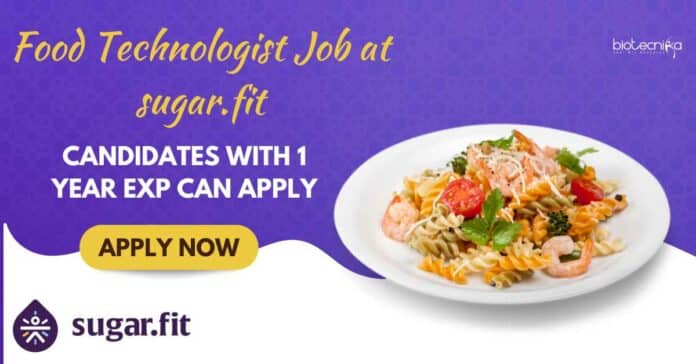 sugar.fit Food Technologist Job