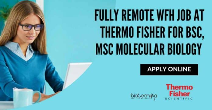 Fully Remote WFH Job at Thermo Fisher For BSc, MSc Molecular Biology - Apply Online