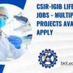 CSIR-IGIB Life Sciences Jobs - Multiple Projects Available To Apply