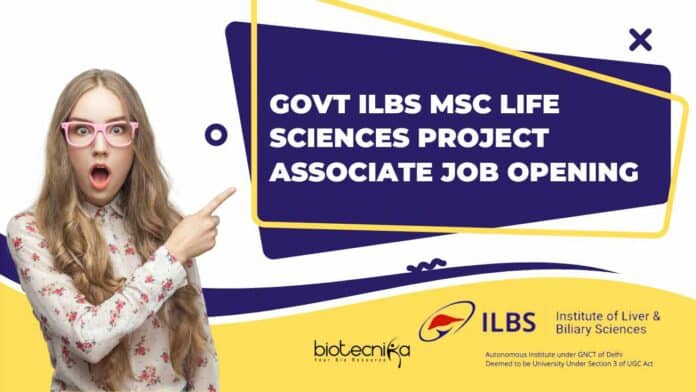 Govt ILBS Project Vacancy Available