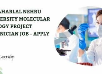 Jawaharlal Nehru University Molecular Biology Project Technician Job – Apply Now JNU Mol Bio Project Technician Job - Apply Now