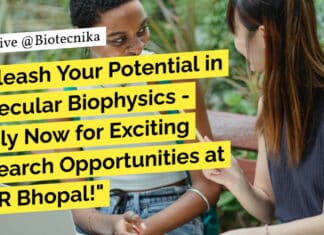 Unleash Your Potential in Molecular Biophysics – Apply Now for Exciting Research Opportunities at IISER Bhopal! "Unleash Your Potential in Molecular Biophysics - Apply Now for Exciting Research Opportunities at IISER Bhopal!"