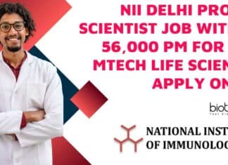 NII Delhi Project Scientist Job With Rs. 56,000 pm For MSc, MTech Life Sciences, Apply Online NII Delhi Project Vacancy Scientist