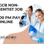 Govt RGCB Non-Med Scientist Job With Rs. 67,000 pm Pay – Apply Online Govt RGCB Non-Med Scientist Job