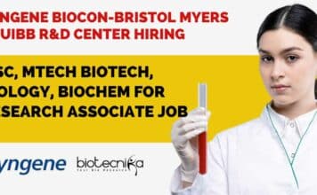 Syngene Biocon-Bristol Myers Squibb R&D Center Hiring MSc, MTech Biotech, Biology, Biochem For Research Associate Job Syngene Biocon-Bristol Myers Squibb R&D Center Hiring