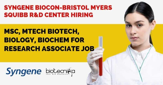 Syngene Biocon-Bristol Myers Squibb R&D Center Hiring