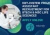 DBT-inStem Project Assistant Recruitment For BE, BTech & MSc Life Sciences – Apply Online DBT-inStem Project Assistant Recruitment