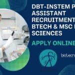 DBT-inStem Project Assistant Recruitment For BE, BTech & MSc Life Sciences – Apply Online DBT-inStem Project Assistant Recruitment