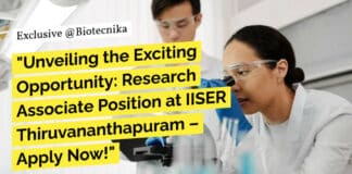 "Unveiling the Exciting Opportunity: Research Associate Position at IISER Thiruvananthapuram – Apply Now!"