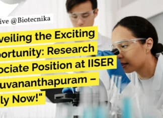 "Unveiling the Exciting Opportunity: Research Associate Position at IISER Thiruvananthapuram – Apply Now!"
