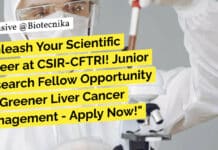 "Unleash Your Scientific Career at CSIR-CFTRI! Junior Research Fellow Opportunity for Greener Liver Cancer Management - Apply Now!"