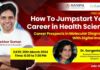 Exclusive Webinar – How To Jumpstart Your Career in Health Science | Career Prospects in Molecular Diagnostics With Digital Imaging Health Sciences Career Scope - FREE Webinar
