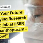 "Unlock Your Future: High-Paying Research Scientist Job at IISER Thiruvananthapuram - Apply Now!"
