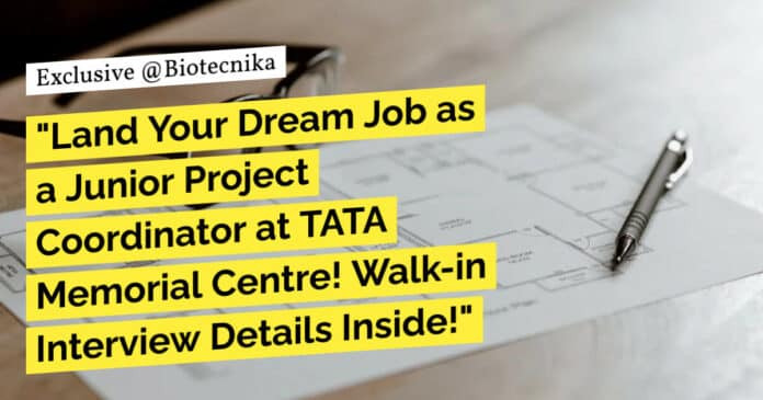 Tata Memorial Centre BSc Biotech & Life Science Walk-In-Interview For Project Job