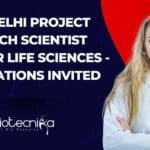 AIIMS Delhi Project Research Scientist Job For Life Sciences – Applications Invited AIIMS Delhi Project Research