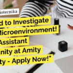 Get Paid to Investigate Tumor Microenvironment! Project Assistant Opportunity at Amity University – Apply Now! "Get Paid to Investigate Tumor Microenvironment! Project Assistant Opportunity at Amity University - Apply Now!"