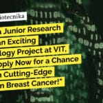 VIT Vellore Molecular Biology, Genetics & Biochemistry JRF Job – Applications Invited "Become a Junior Research Fellow in an Exciting Biotechnology Project at VIT, Vellore! Apply Now for a Chance to Work on Cutting-Edge Research in Breast Cancer!"