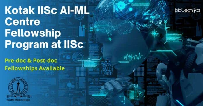 Kotak IISc AI-ML Centre Fellowship Program at IISc