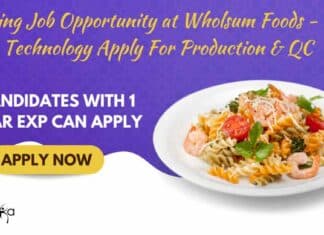 Exciting Job Opportunity at Wholsum Foods – Food Technology Apply For Production & QC Wholsum Foods QC Job Openings