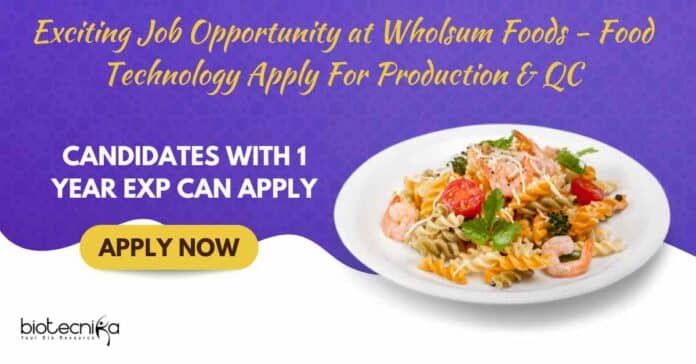 Wholsum Foods QC Job Openings
