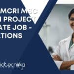 CSIR-CSMCRI MSc Biotech Project Associate Job – Applications Invited CSIR-CSMCRI MSc Biotech Project Associate Job - Applications Invited