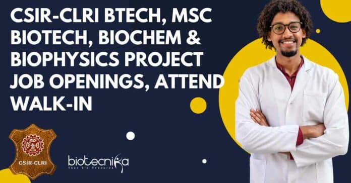 CSIR-CLRI BTech Biotech