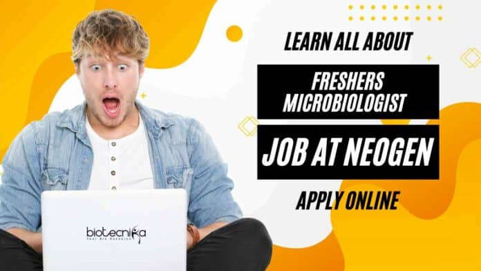 Freshers Microbiologist Job at Neogen