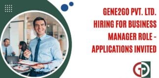 Gene2Go Pvt. Ltd. Hiring For Business Manager Role - Applications Invited