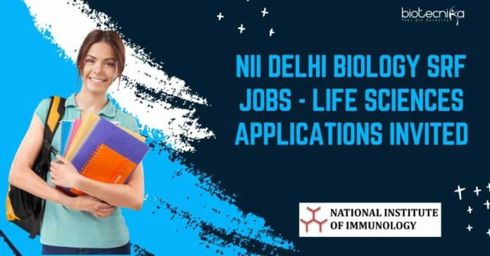 NII Delhi Biology SRF Jobs