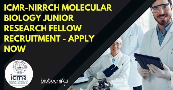 ICMR-NIRRCH Molecular Biology Junior