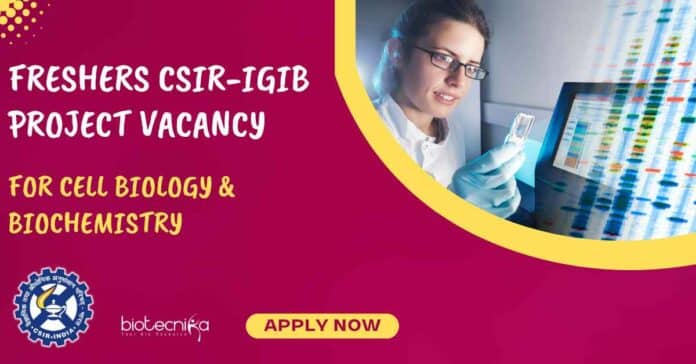 Freshers CSIR-IGIB Project Vacancy