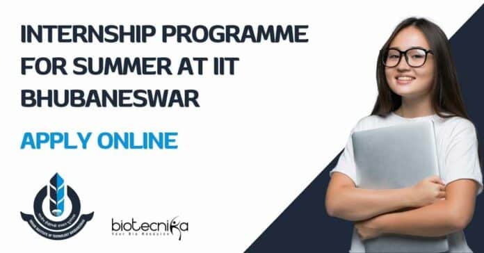 IIT Bhubaneswar Summer Internship Programme 2024 - Apply Online