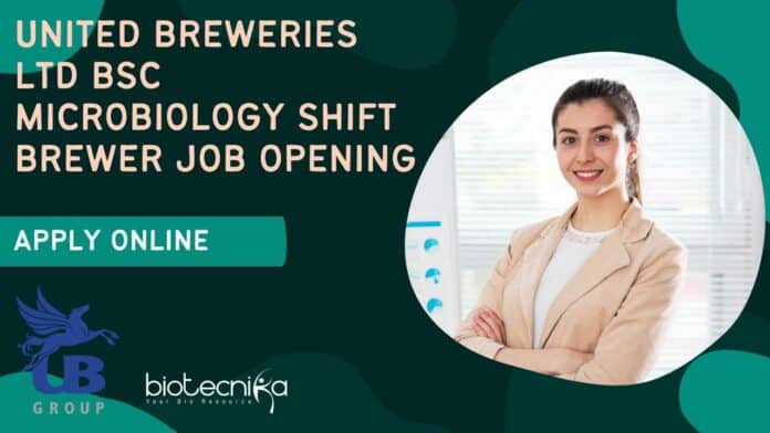 United Breweries Ltd BSc Microbiology Shift Brewer Job Opening, Apply Online