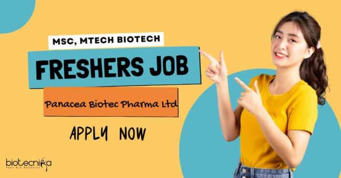 Freshers Job at Panacea Biotec Pharma Ltd