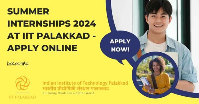 IIT Palakkad Summer Internships 2024