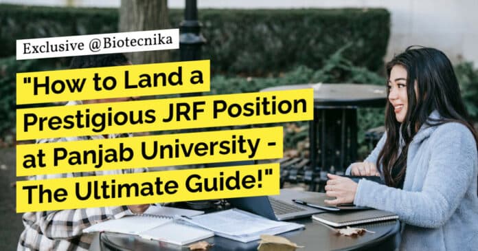 JRF Position at Panjab University - MSc Life Sciences, Biotech, Biochem & Microbiology Apply