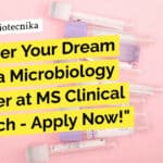 Discover Your Dream Job as a Microbiology Manager at MS Clinical Research – Apply Now! "Discover Your Dream Job as a Microbiology Manager at MS Clinical Research - Apply Now!"