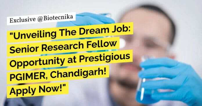 PGIMER Genetics, Genomics, Bioinformatics SRF Job Opening - Apply Now