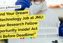 Land Your Dream Biotechnology Job at JNU: Junior Research Fellow Opportunity Inside! Act Fast Before Deadline! JNU Bioinformatics Job Openings - Applications Invited