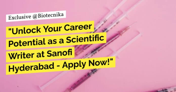 Scientific Writer at Sanofi - Life Sciences Apply Online
