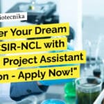 CSIR-NCL Life Sciences, Biotech & Biochem Project Job Opening – Apply Online CSIR-NCL Life Sciences, Biotech & Biochem Project Job Opening - Apply Online
