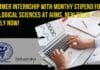 Summer Internship With Monthy Stipend For Biological Sciences at AIIMS, New Delhi – Apply Now! AIIMS Delhi Summer Internship 2024