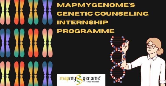 MapmyGenome's Genetic Counseling Internship Programme