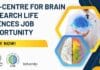 IISc-Centre for Brain Research Life Sciences Job Opportunity – Apply Now! IISc-CBR Life Sciences Research Jobs - Apply Now