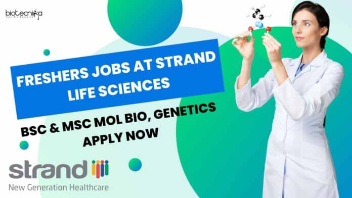 Freshers Jobs at Strand Life Sciences