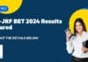 DBT-JRF BET 2024 Results Declared – Check Out Details Below! DBT-JRF BET 2024 Results Declared - Check Out Details Below!