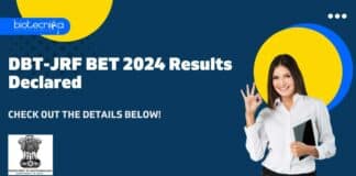 DBT-JRF BET 2024 Results Declared - Check Out Details Below!