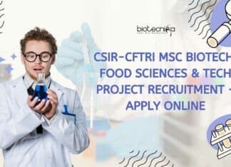 CSIR-CFTRI MSc Biotech, Food Sciences & Tech Project Recruitment - Apply Online