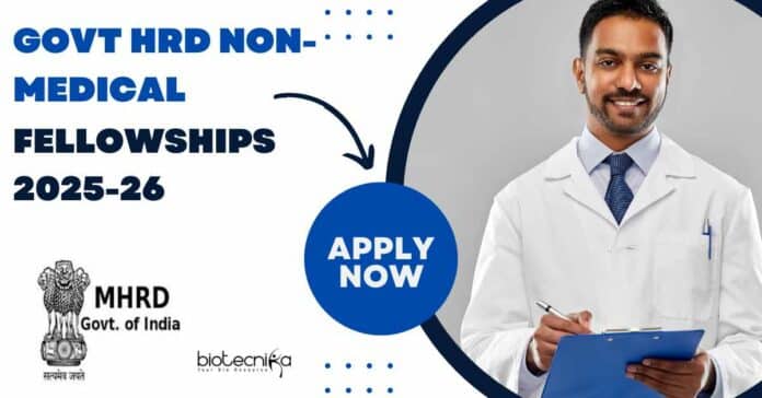 Govt HRD Non-Medical Fellowships 2025-26